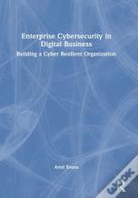 Enterprise Cybersecurity In Digital Business