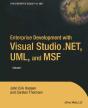 Enterprise Development With Visual Studio .Net, Uml, And Msf - Preview