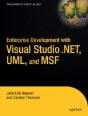 Enterprise Development With Visual Studio.Net, Uml And Msf - Preview