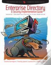 Enterprise Directory And Security Implementation Guide