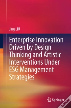 Capa do artigo Enterprise Innovation Driven By Design Thinking And Artistic Interventions Under Esg Management Strategies