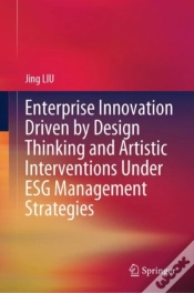 Capa do artigo Enterprise Innovation Driven By Design Thinking And Artistic Interventions Under Esg Management Strategies