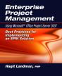 Enterprise Project Management Using Microsoft (R) Office Project Server 2007 - Preview