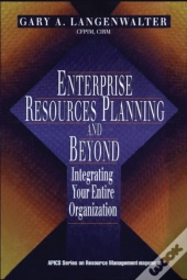 Enterprise Resources Planning And Beyond