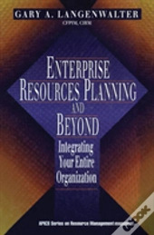 Enterprise Resources Planning And Beyond