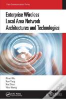 Enterprise Wireless Local Area Network Architectures And Technologies