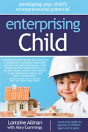 Enterprising Child - Developing Your Child'S Entrepreneurial Potential - Preview