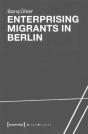 Enterprising Migrants In Berlin - Preview