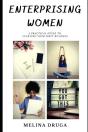Enterprising Women: A Practical Guide To - Preview