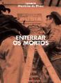 Enterrar os Mortos - Preview