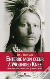 Capa do artigo Enterre Mon Coeur À Wounded Knee : Une Histoire Américaine (1860-1890)