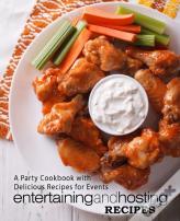 Entertaining And Hosting Recipes