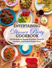 Entertaining Dinner Party Cookbook