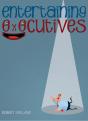 Entertaining Executives - Preview