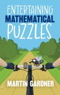 Entertaining Mathematical Puzzles