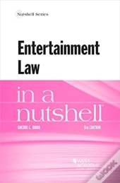 Entertainment Law In A Nutshell