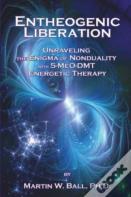 Entheogenic Liberation