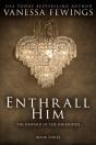 Enthrall Him: Book 3 - Preview