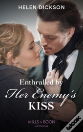 Enthralled By Her Enemy'S Kiss