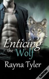 Enticing The Wolf