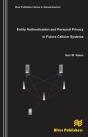 Entity Authentication And Personal Privacy In Future Cellular Systems - Preview