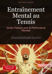 Capa do artigo Entra Nement Mental Au Tennis Guide Prat - Techniques De Concentration Ge