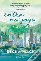 Entra no Jogo - Play With Me