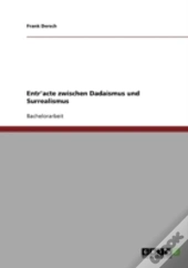 Entr'Acte Zwischen Dadaismus Und Surrealismus