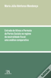 Capa do artigo Entrada de Ativos e Permuta de Partes Sociais no Regime da Neutralidade Fiscal
