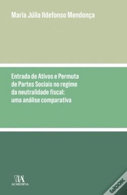 Capa do artigo Entrada de Ativos e Permuta de Partes Sociais no Regime da Neutralidade Fiscal