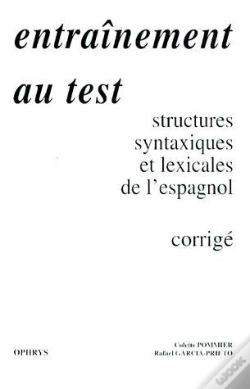 Capa do artigo Entraînement Au Test ; Structures Syntaxiques Et Lexicales De L'Espagnol ; Corrigé