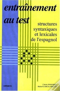 Capa do artigo Entraînement Au Test ; Structures Syntaxiques Et Lexicales De L'Espagnol