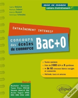 Capa do artigo Entraînement Intensif Aux Concours Bac + 0 Des Ecoles De Commerce - Toutes Matières - Méthode, Astuce, Concours Blancs