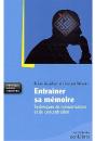 Entraîner Sa Mémoire ; Techniques De Mémorisation Et De Concentration - Preview