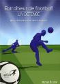 Entraîneur De Football ; La Défense - Preview