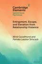 Entrapment, Escape, And Elevation From Relationship Violence - Preview