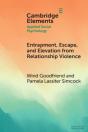 Entrapment, Escape, And Elevation From Relationship Violence - Preview