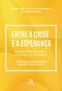 Entre A Crise E A Esperança - Preview