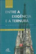 Entre a Exigência e a Ternura