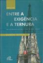 Entre a Exigência e a Ternura - Preview
