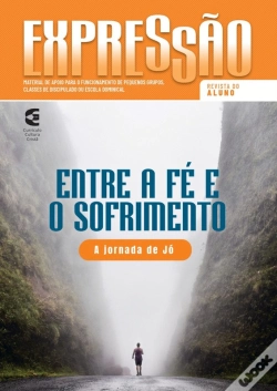 Capa do artigo Entre A Fé E O Sofrimento - Revista Do Aluno