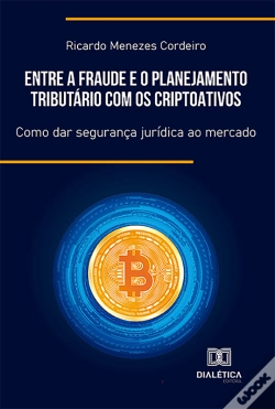 Capa do artigo Entre A Fraude E O Planejamento Tributário Com Os Criptoativos