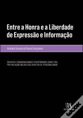Entre a Honra e a Liberdade de Expressão e Informação