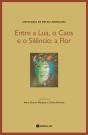 Entre a Lua, o Caos e o Silêncio: a Flor - Preview