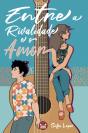 Entre a Rivalidade e o Amor - Preview
