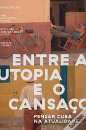 Capa do artigo Entre a Utopia e o Cansaço