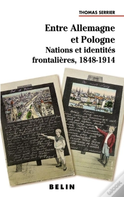 Capa do artigo Entre Allemagne Et Pologne : Nations Et Identités Frontalières  1848-1914