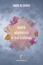 Entre Alumínio e Borboletas - Preview
