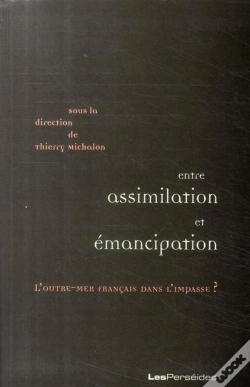 Capa do artigo Entre Assimilation Et Émancipation ; L'Outre-Mer Français Dans L'Impasse ?