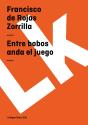 Entre Bobos Anda El Juego - Preview